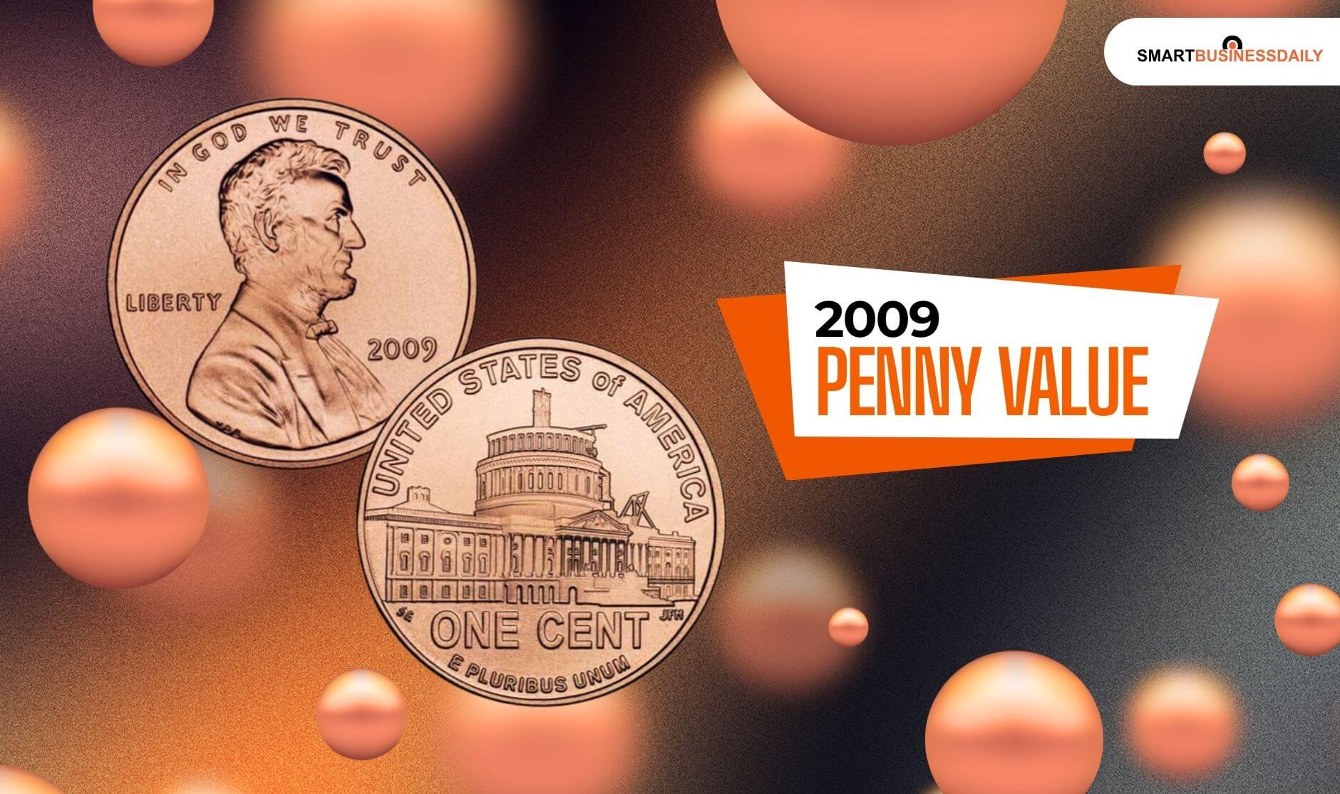 2009 Penny Value