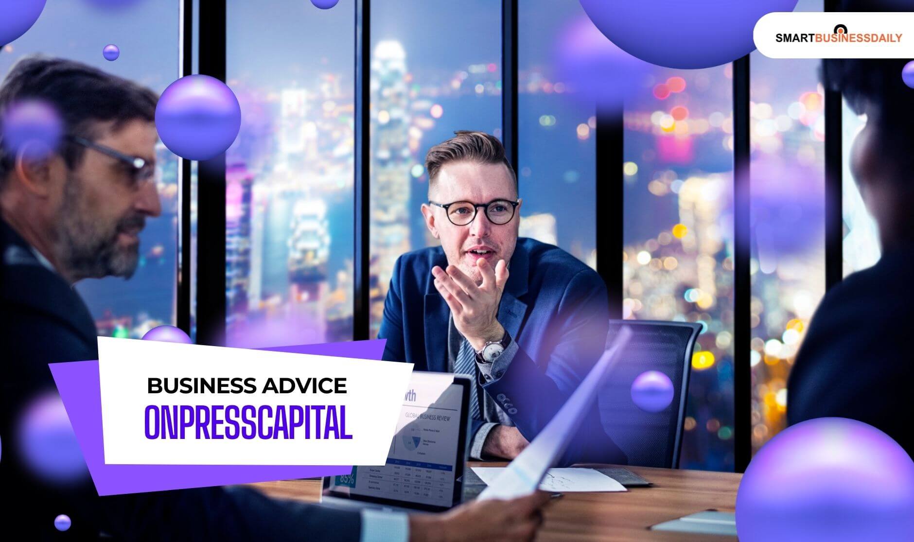 business advice onpresscapital